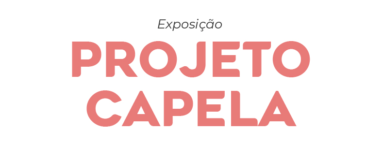 Projeto Capela 2026 no Cá da Terra 
